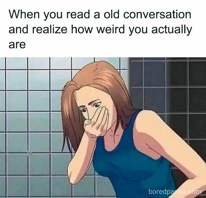 Introvert meme of a woman covering her mouth, feeling weird after reading an old conversation to share with introvert friends.