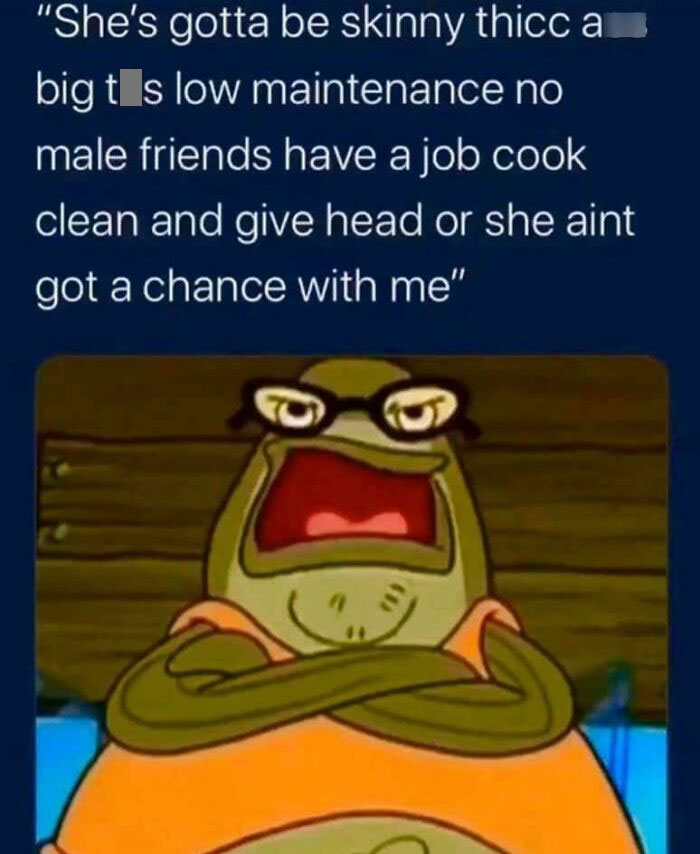 Your Average Incel Who Has Never Heard Of Personal Hygiene And Bathes Bi-Weekly