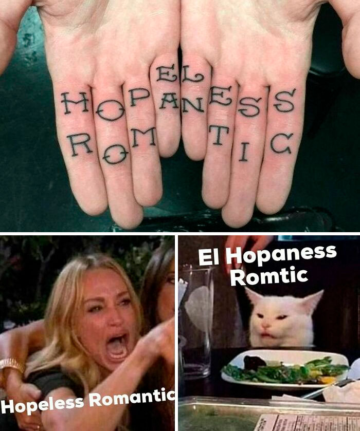 Tattoo reads "El Hopaness Romtic" on palms, illustrating a tattoo fail humorously compared to a meme.