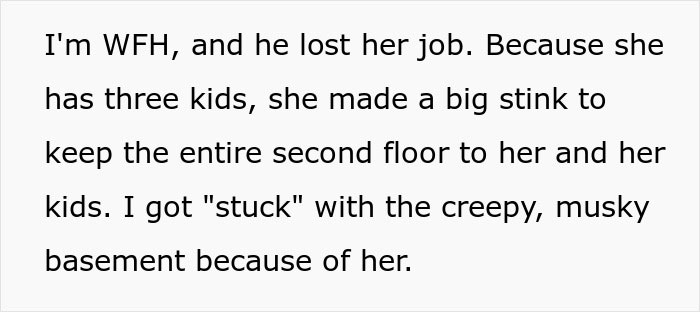 Mom Takes The Whole 2nd Floor For Her And Her 3 Kids, Leaves Sister With Horrible Basement, Drama Ensues When She Fixes It Up And Makes It Really Nice Mom Takes The Whole 2nd Floor For Her And Her 3 Kids, Leaves Sister With Horrible Basement, Drama Ensues When She Fixes It Up And Makes It Really Nice