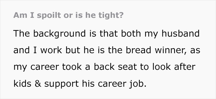 Wife Is Upset Her Husband Refused To Move To A Bigger Home, Get Nicer Cars, And Go On Better Holidays After His Raise