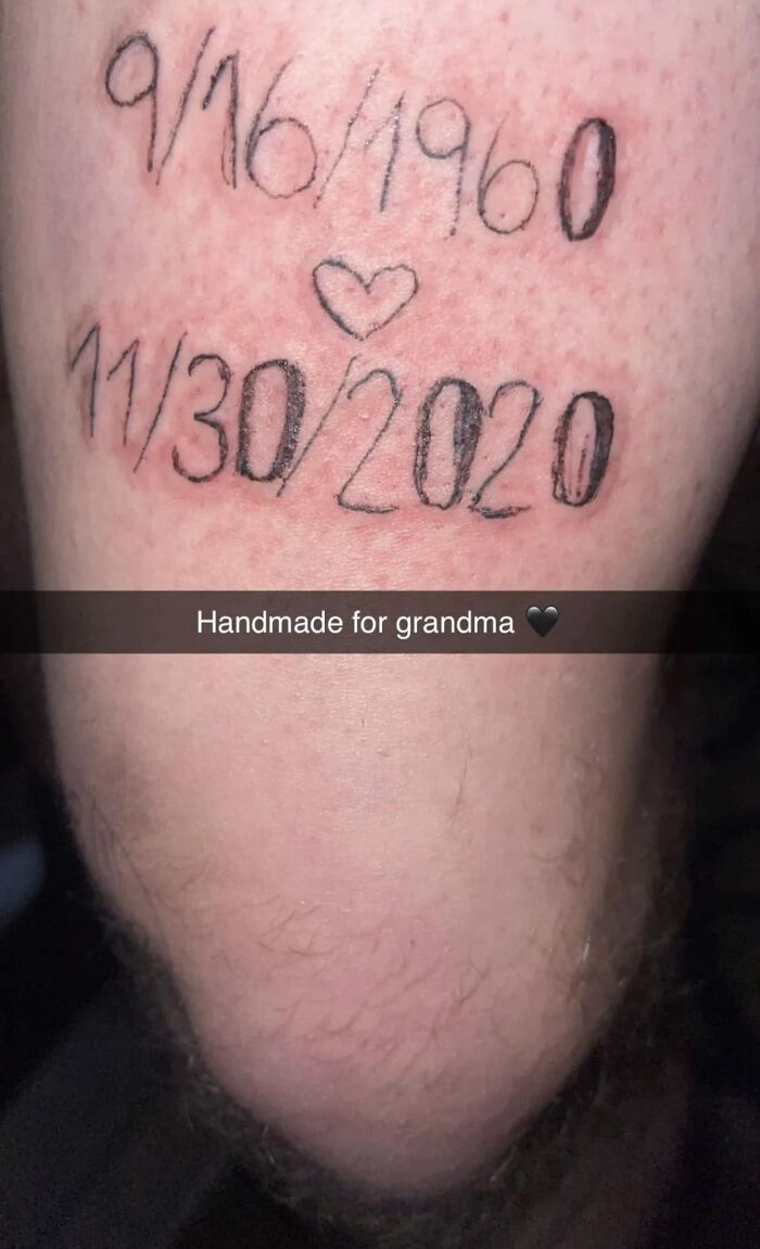 Tattoo of dates on skin with text "Handmade for grandma," resembling a potential permanent mistake.