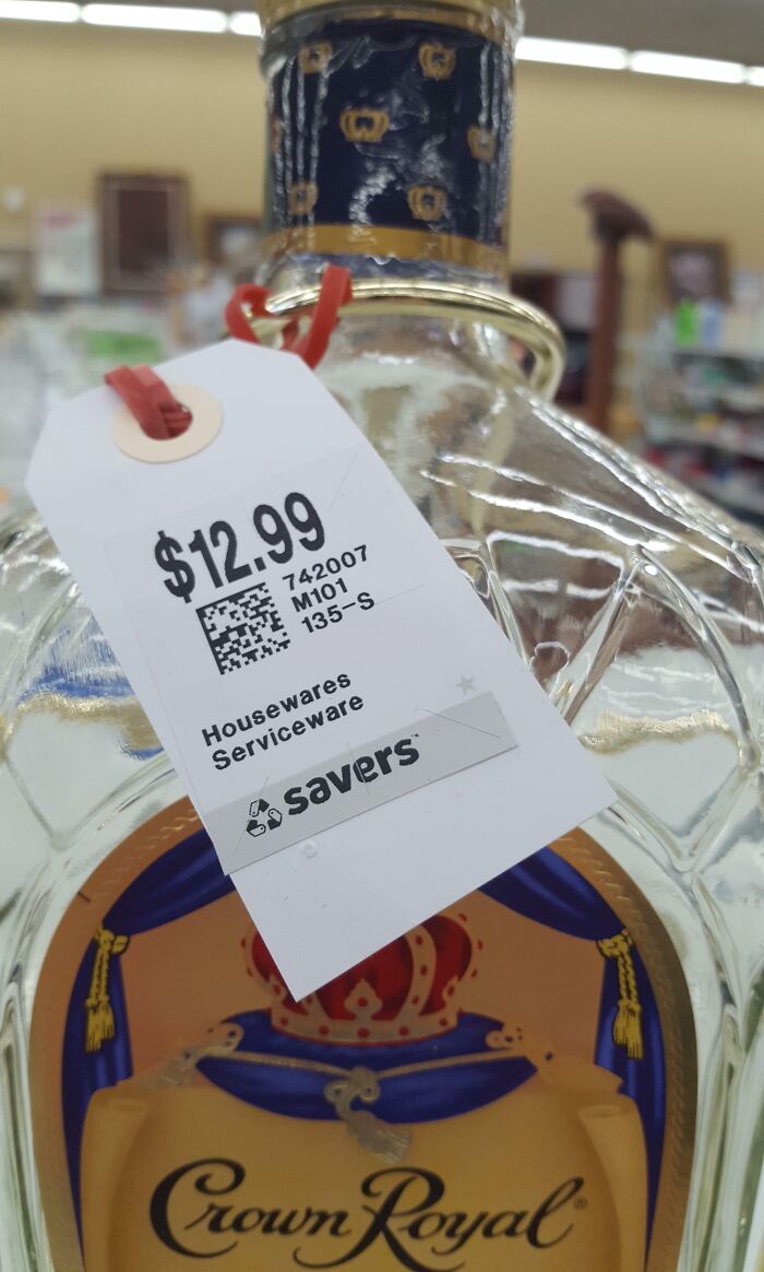 Local Thrift Store Wanted $13 For An Empty Bottle Of Crown Royal