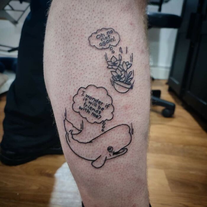 Funny tattoo of a whale on leg, thinking if a falling plant wants to be friends.
