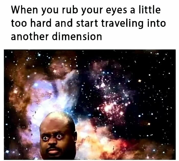 Hilarious meme of a man with wide eyes against a galaxy background, resembling dimensions shifting.