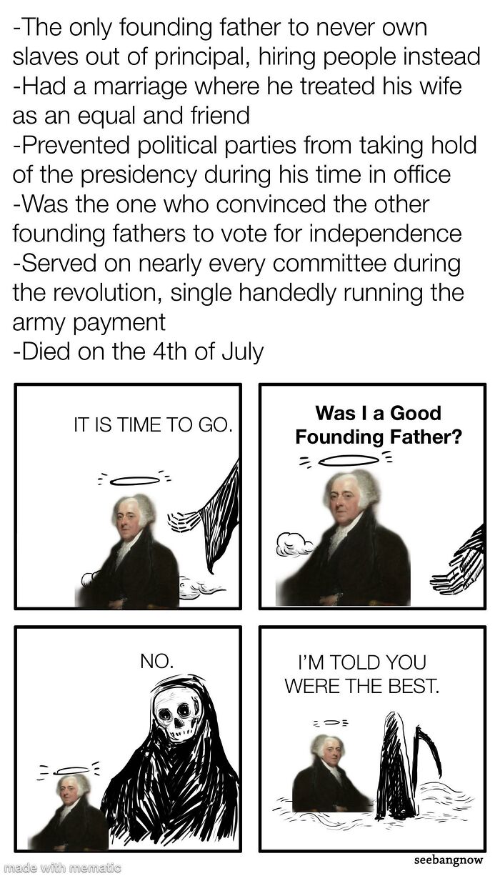 History meme featuring a Founding Father reflecting on his legacy with the Grim Reaper, highlighting key historical facts.