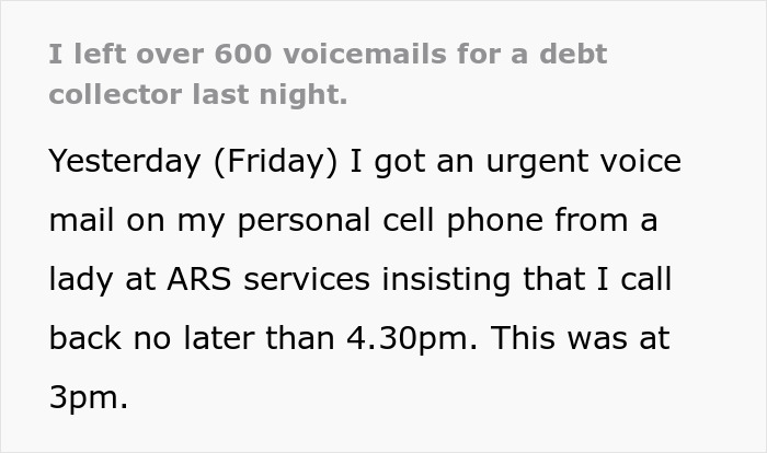 “I Left Over 600 Voicemails”: Attorney Shares His Revenge Story After Debt Collector Harasses Him Over His Ex-Wife’s Debt “I Left Over 600 Voicemails”: Attorney Shares His Revenge Story After Debt Collector Harasses Him Over His Ex-Wife’s Debt