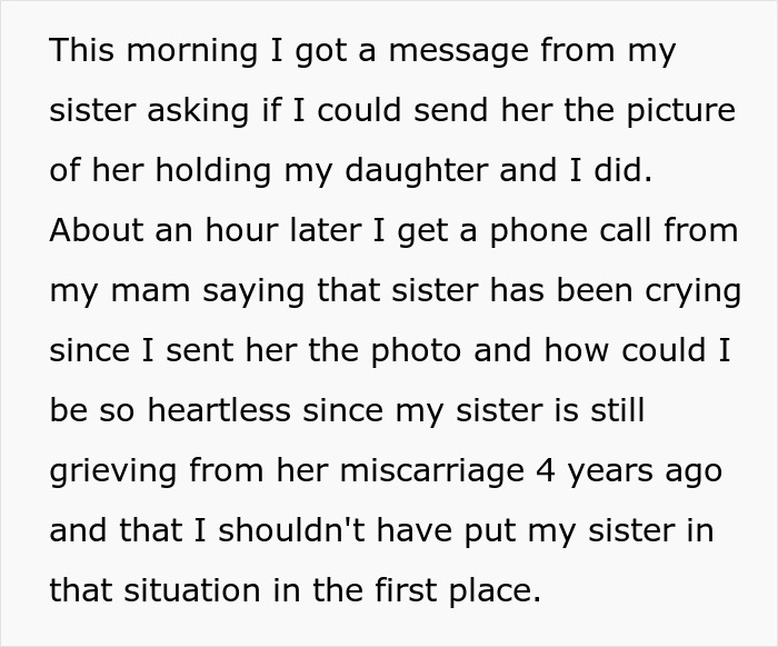 New Mom Sends Her Daughter’s Picture On Sister’s Request, Gets Called A Jerk Since She Had A Miscarriage 4 Years Ago New Mom Sends Her Daughter’s Picture On Sister’s Request, Gets Called A Jerk Since She Had A Miscarriage 4 Years Ago
