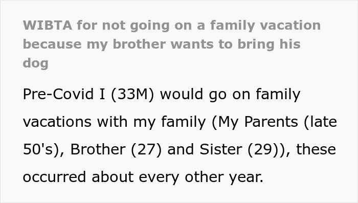 &ldquo;[Would I Be The Jerk] For Not Going On A Family Vacation Because My Brother Wants To Bring His Dog&rdquo;