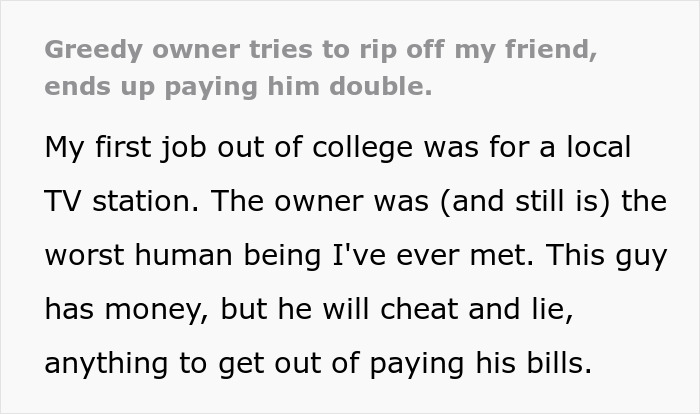 Cheapskate Company Owner Thinks He Will Trick Consultant Into Working For Free, Ends Up Paying Double What Was Intended