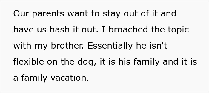 &ldquo;[Would I Be The Jerk] For Not Going On A Family Vacation Because My Brother Wants To Bring His Dog&rdquo;