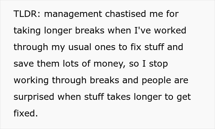 Management Criticizes Worker For Taking &ldquo;Longer Breaks&rdquo; Although He Works Through His Usual Ones, Is Surprised When Equipment Starts Breaking