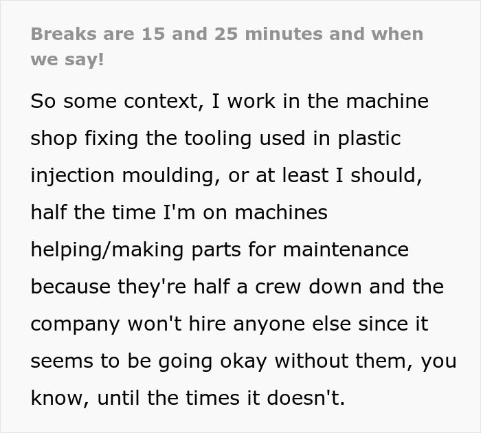 Management Criticizes Worker For Taking &ldquo;Longer Breaks&rdquo; Although He Works Through His Usual Ones, Is Surprised When Equipment Starts Breaking