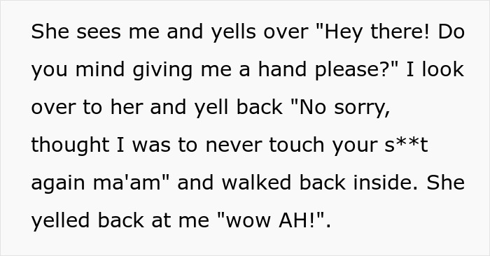Man Snaps At Helpful Neighbor, His Wife Needs Help The Next Morning But Gets A Refusal This Time