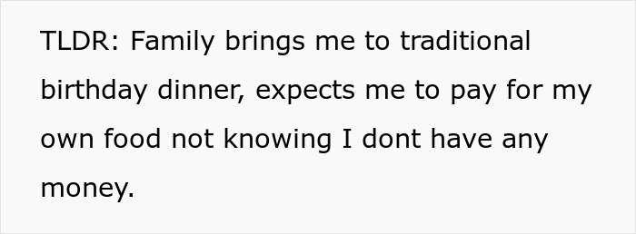 Person Shares How They Failed To Notice Key Cues That Their Parents Wouldn't Pay For Their 18th B-Day Dinner Person Shares How They Failed To Notice Key Cues That Their Parents Wouldn't Pay For Their 18th B-Day Dinner
