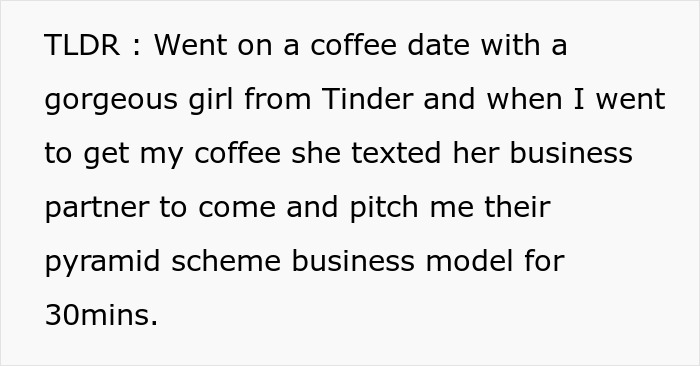 "I Laughed So Much On The Way Home That I Was Crying": Guy Goes On A Date With A Really Pretty Girl, It Ends Up Being A Pyramid Scheme Scam