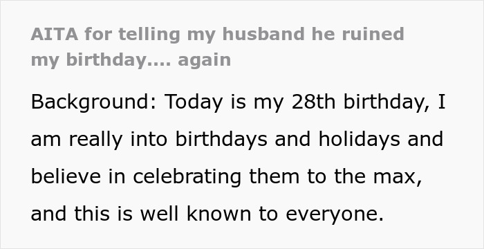 &ldquo;Am I A Jerk For Telling My Husband He Ruined My Birthday&hellip; Again?&rdquo;