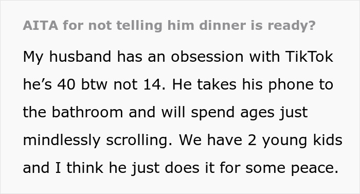 &ldquo;In That Time We Had Finished The Meal&rdquo;: Guy Is Furious At His Wife After He Misses Dinner Because He Was Scrolling TikTok In The Bathroom