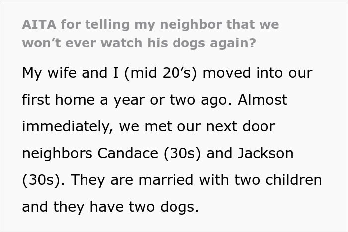 "[Am I The Jerk] For Telling My Neighbor That We Won't Ever Watch His Dogs Again?"