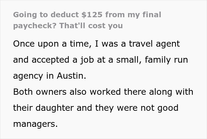 Boss Deducts $125 From Employee&rsquo;s Last Paycheck, Regrets It When She Costs Him $250,000