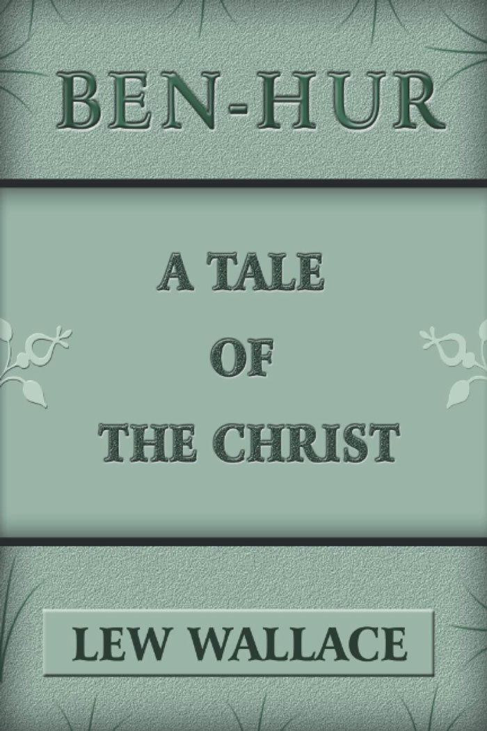 Cover for "Ben-Hur: A Tale Of The Christ" book