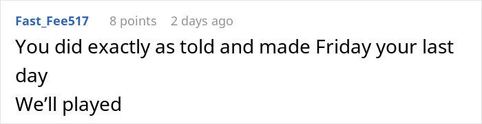"Friday Is Your Last Day": Boss Fires Employee, Begs Her To Work Another Day But She's Not Having It