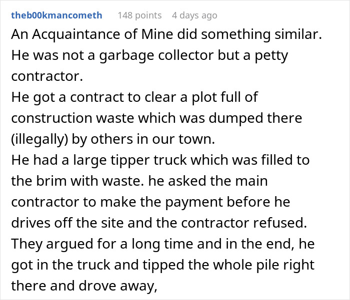 Garbage Man Isn&rsquo;t Having Any Of His Client&rsquo;s Renegotiation Shenanigans, Dumps His Entire Trash Pickup On His Property And Drives Away