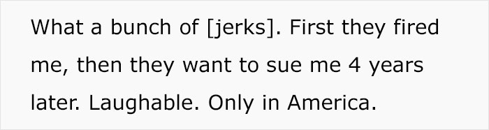 Company Demands Passwords From An Employee That Was Fired 4 Years Ago, Threatens To Sue Him
