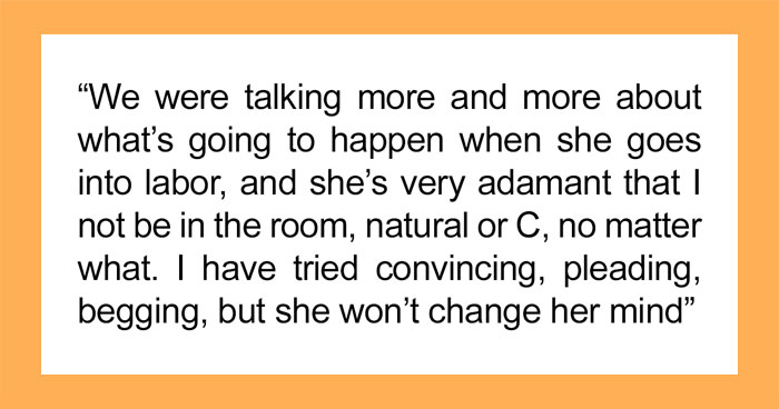 Husband Is Conflicted Over Who Is Right After Wife Tells Him That There Is No Way He’ll Be In The Room When Their Child Is Born