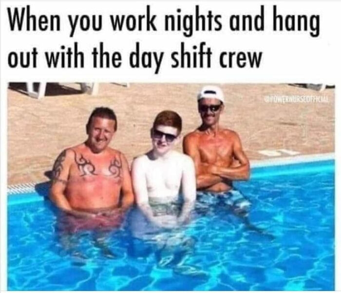 Funny office meme featuring a pale person in a pool with two tan people, captioned about night and day shift coworkers.