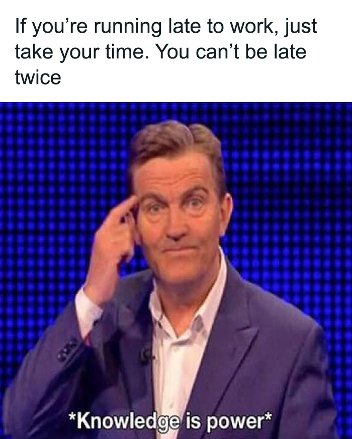 A man in a suit points to his head with a caption about being late to work, illustrating a humorous office life meme.