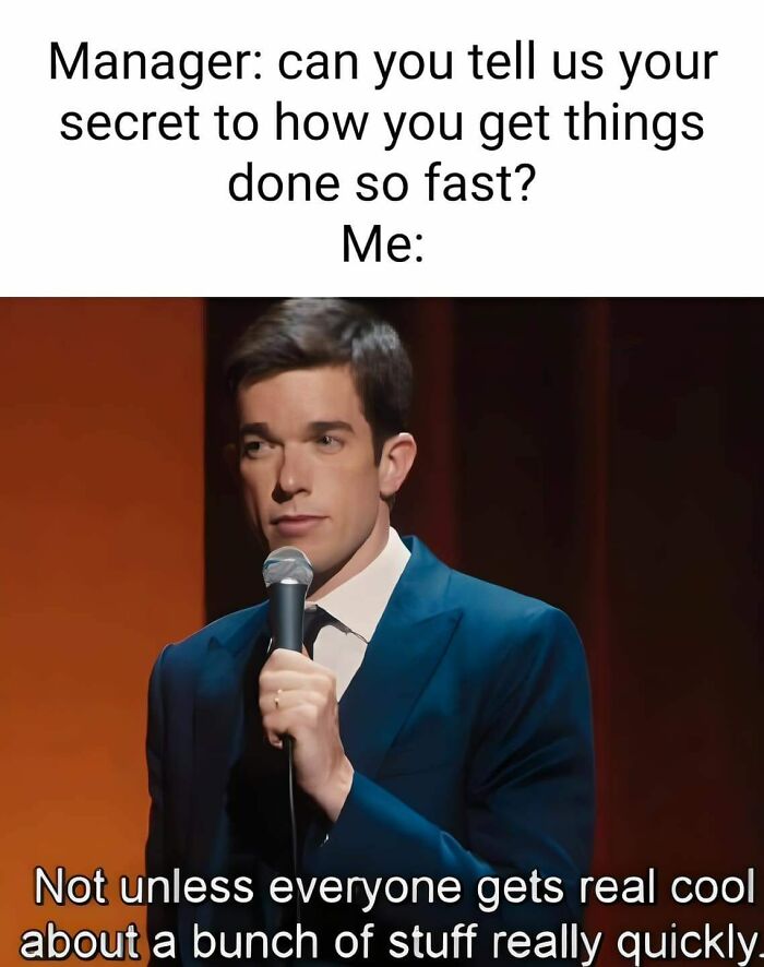 Comedian on stage with microphone, part of office life meme about getting things done quickly.