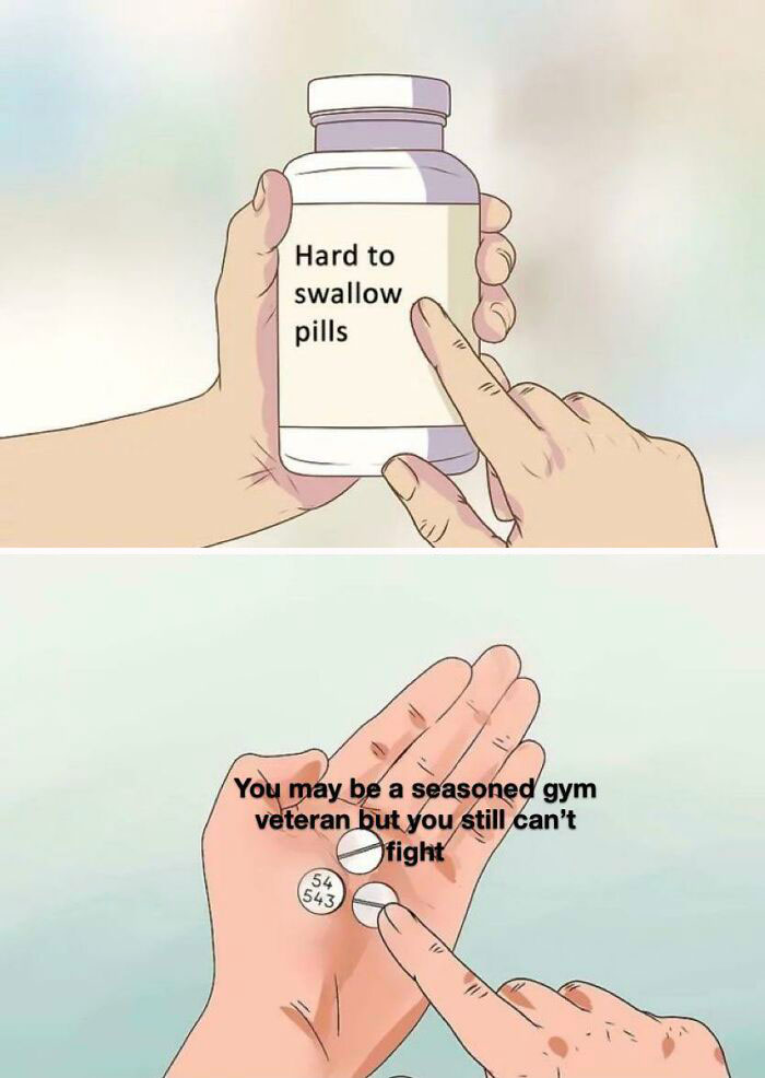 Cartoon showing "Hard to swallow pills" bottle and text about seasoned gym veterans struggling with fighting.