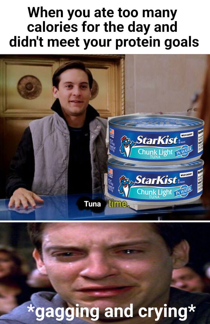 Man realizing he didn't meet protein goals, two cans of tuna, gagging and crying; gym meme humor for gym rats.