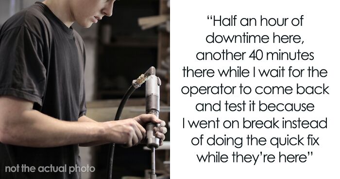 Management Criticizes Worker For Taking “Longer Breaks” Although He Works Through His Usual Ones, Is Surprised When Equipment Starts Breaking