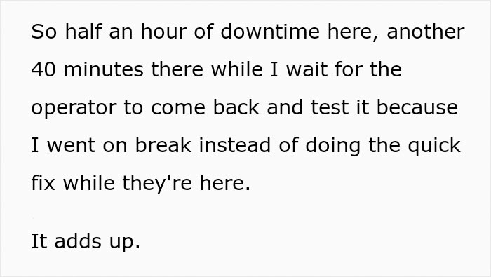 Management Criticizes Worker For Taking &ldquo;Longer Breaks&rdquo; Although He Works Through His Usual Ones, Is Surprised When Equipment Starts Breaking