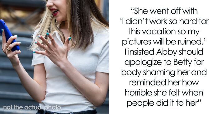 Teen Doesn’t Want Her “Chubby” Friend To Ruin Her Vacation Pictures, So She Uninvites Her, Disappointed Mom Teaches Her A Lesson