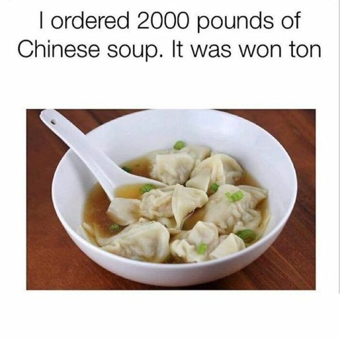 Oh Broth'er! Noodleless To Say, That Was A Souper Groaner!