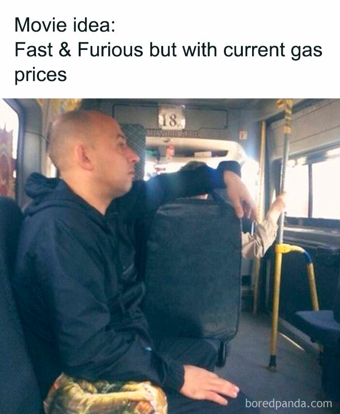 Man on a bus with "Fast & Furious but with current gas prices" joke, highlighting money-related humor.