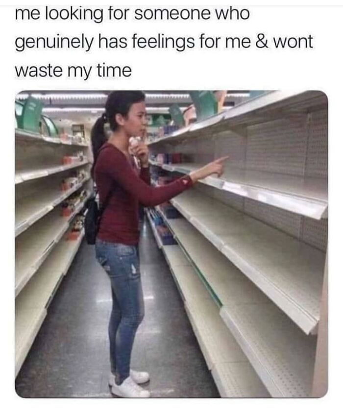Woman pointing at empty store shelves, humorously depicting why she’s single in a meme about finding a relationship.