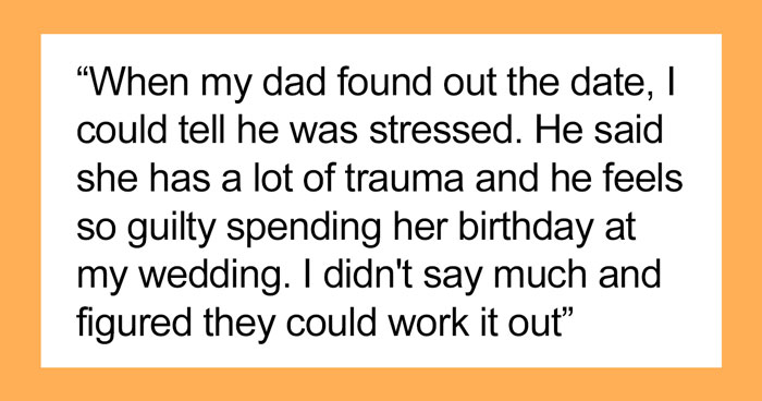 Bride Tells Her Dad To “Take The Child He Is Dating And Get Out” As He Felt Bad About Spending His Fiancée’s Birthday At Daughter’s Wedding