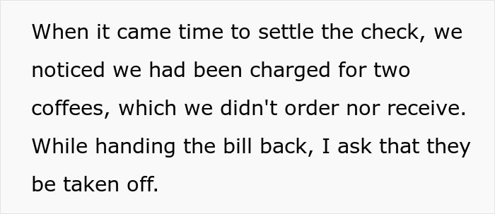 "I've Never Seen A Human Turn Red So Quickly": Server Wants To Charge Customers For Coffee They Didn't Have, So They Maliciously Comply "I've Never Seen A Human Turn Red So Quickly": Server Wants To Charge Customers For Coffee They Didn't Have, So They Maliciously Comply