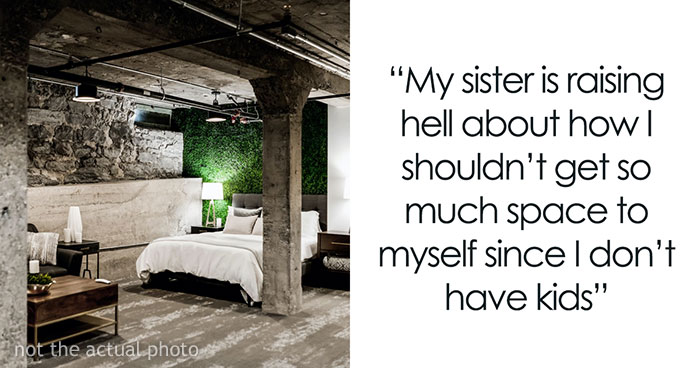 Mom Takes The Whole 2nd Floor For Her And Her 3 Kids, Leaves Sister With Horrible Basement, Drama Ensues When She Fixes It Up And Makes It Really Nice