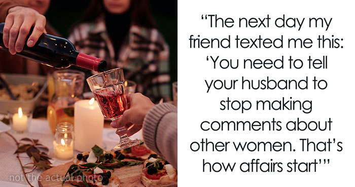 “As Someone Who Was Cheated On, Trust Me, I Know”: Husband Gives Wife’s Friend A Compliment, Drama Ensues