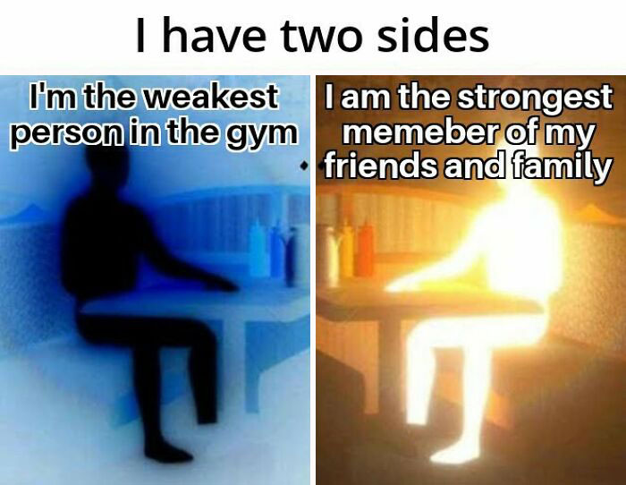 A gym meme depicting a person with two sides: the weakest in the gym and the strongest among friends and family.