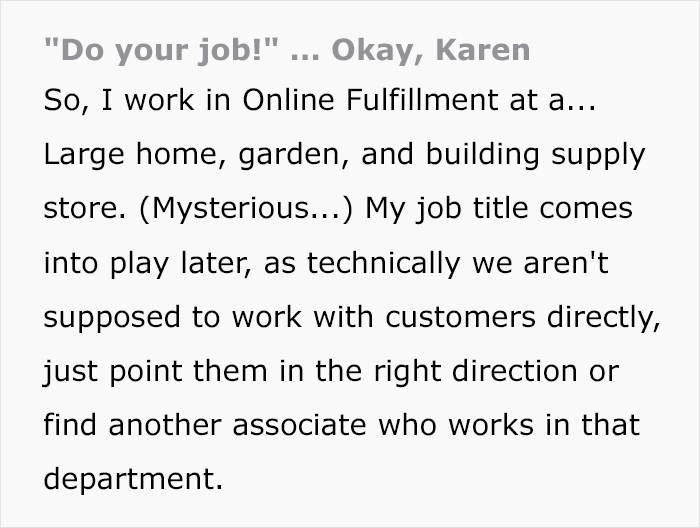 Karen Tries To Intimidate Worker, Demanding They &ldquo;Do Their Job&rdquo; And Help Her, So They Maliciously Comply