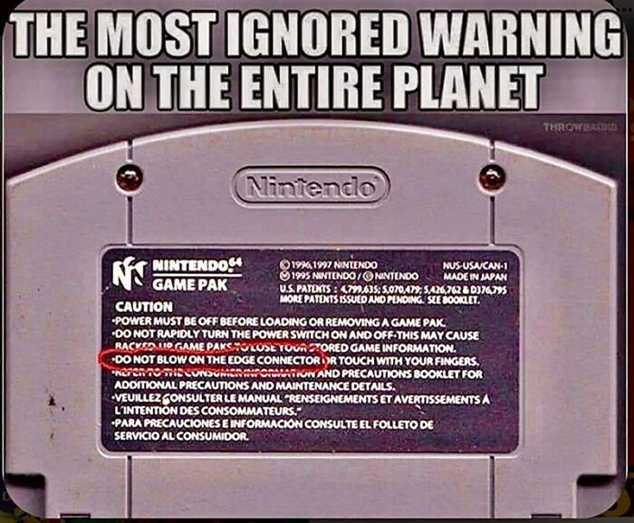 Nintendo 64 cartridge warning label about not blowing on the edge, humorously related to Gen X life experiences.