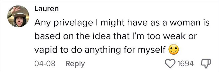 Woman Explains How Ridiculous "Female Privilege" Claims Sound When You Check In With Reality