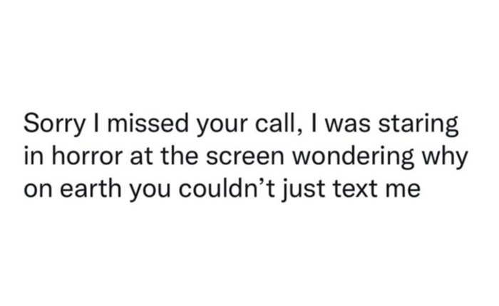 Text meme humorously depicts introvert struggles with phone calls, preferring texts instead.