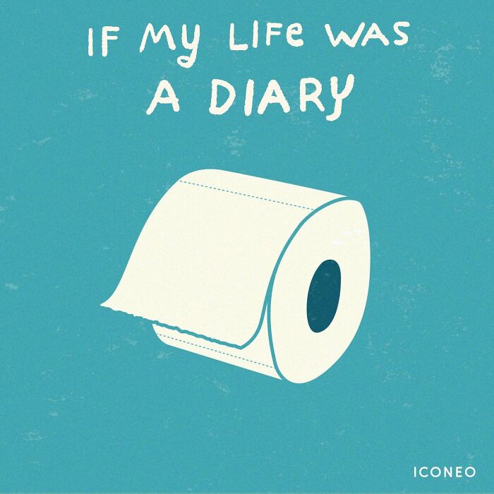 Illustration by Steffen Kraft showing a toilet paper roll with text "If my life was a diary" against a teal background.